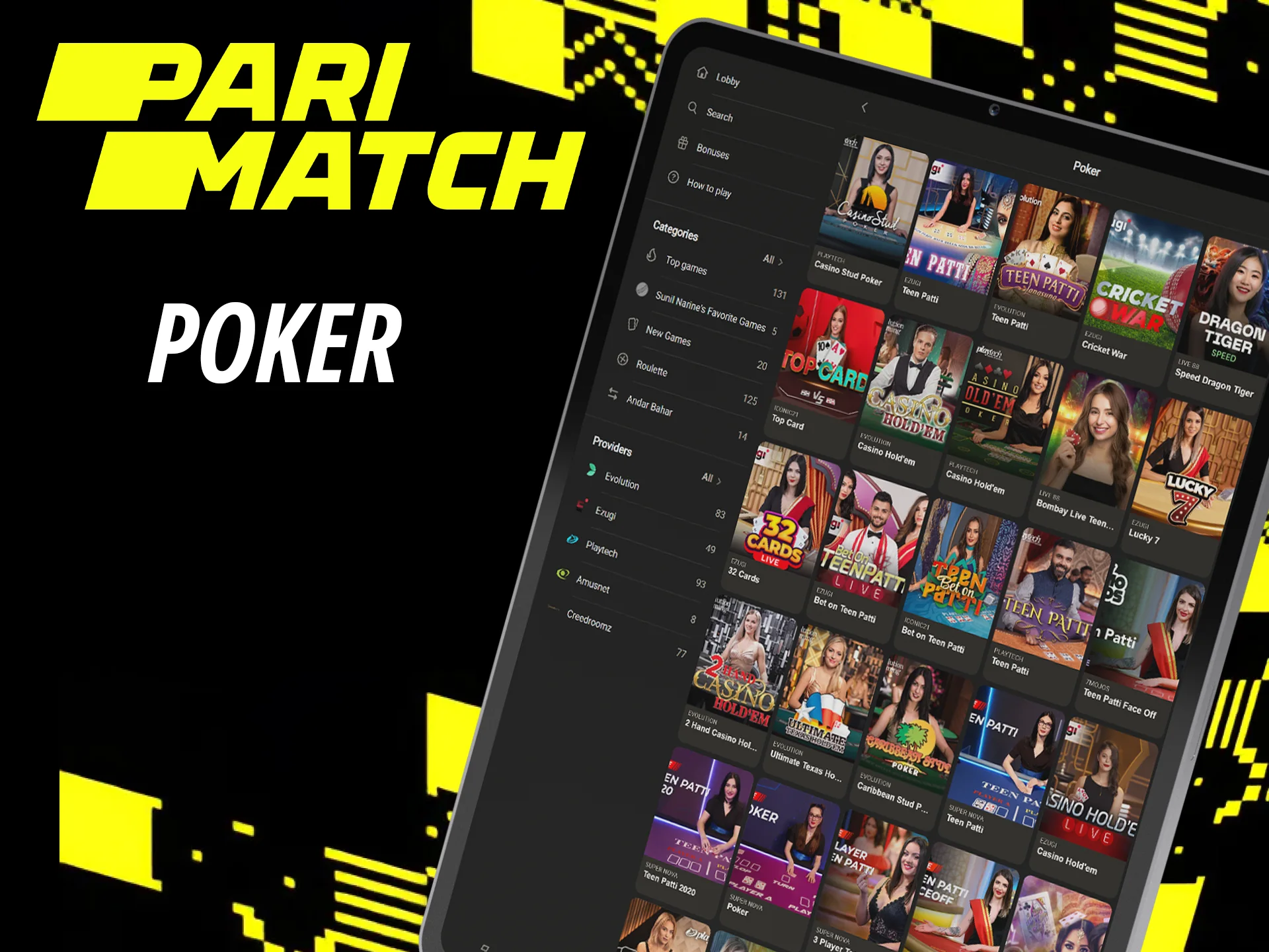 Come to Parimatach to play poker and try your luck.