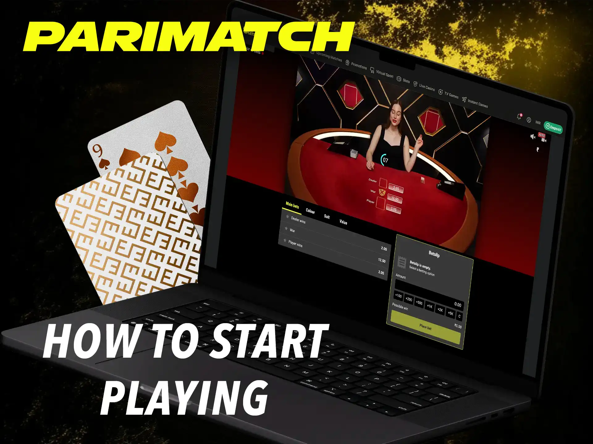 Start your immersion in TV games from Parimatch by completing a simple registration.